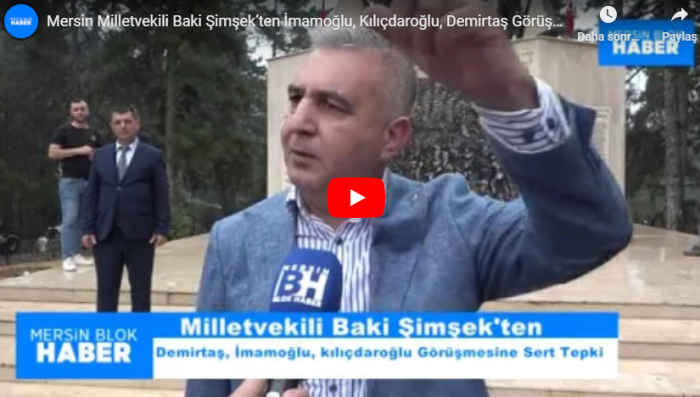 Mersin Milletvekili Baki Şimşek’ten İmamoğlu, Kılıçdaroğlu, Demirtaş Görüşmesine Sert Tepki