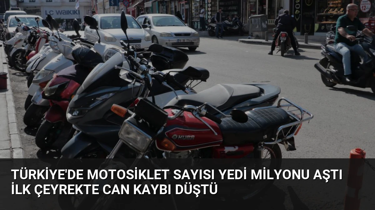 Türkiye’de Motosiklet Sayısı Yedi Milyonu Aştı İlk Çeyrekte Can Kaybı Düştü