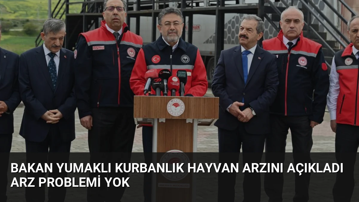Bakan Yumaklı Kurbanlık Hayvan Arzını Açıkladı Arz Problemi Yok