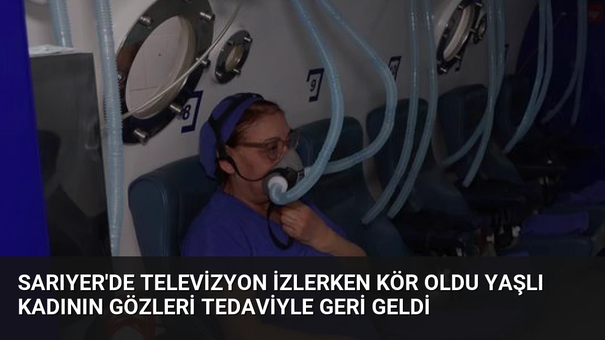 Sarıyer’de Televizyon İzlerken Kör Oldu Yaşlı Kadının Gözleri Tedaviyle Geri Geldi