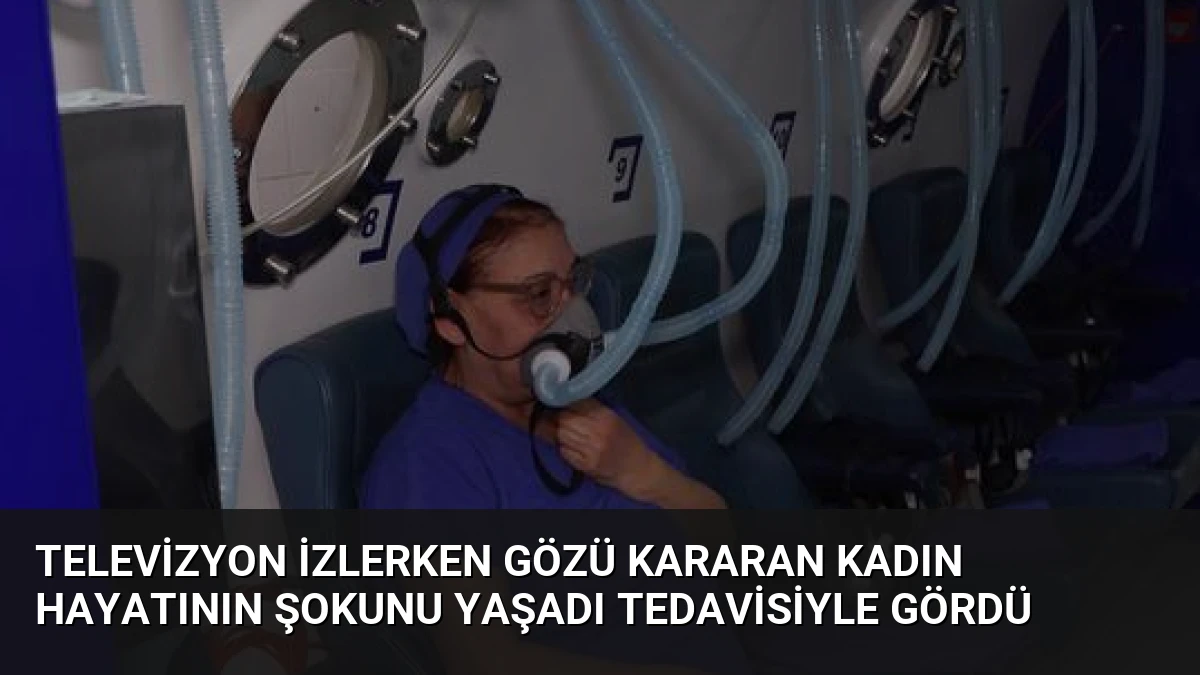 Televizyon İzlerken Gözü Kararan Kadın Hayatının Şokunu Yaşadı Tedavisiyle Gördü